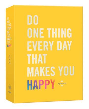 Do One Thing Every Day Happy